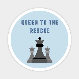 Chess Queen - to the rescue Magnet